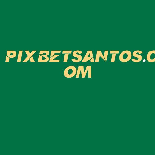 Logo da PIXBETSANTOS